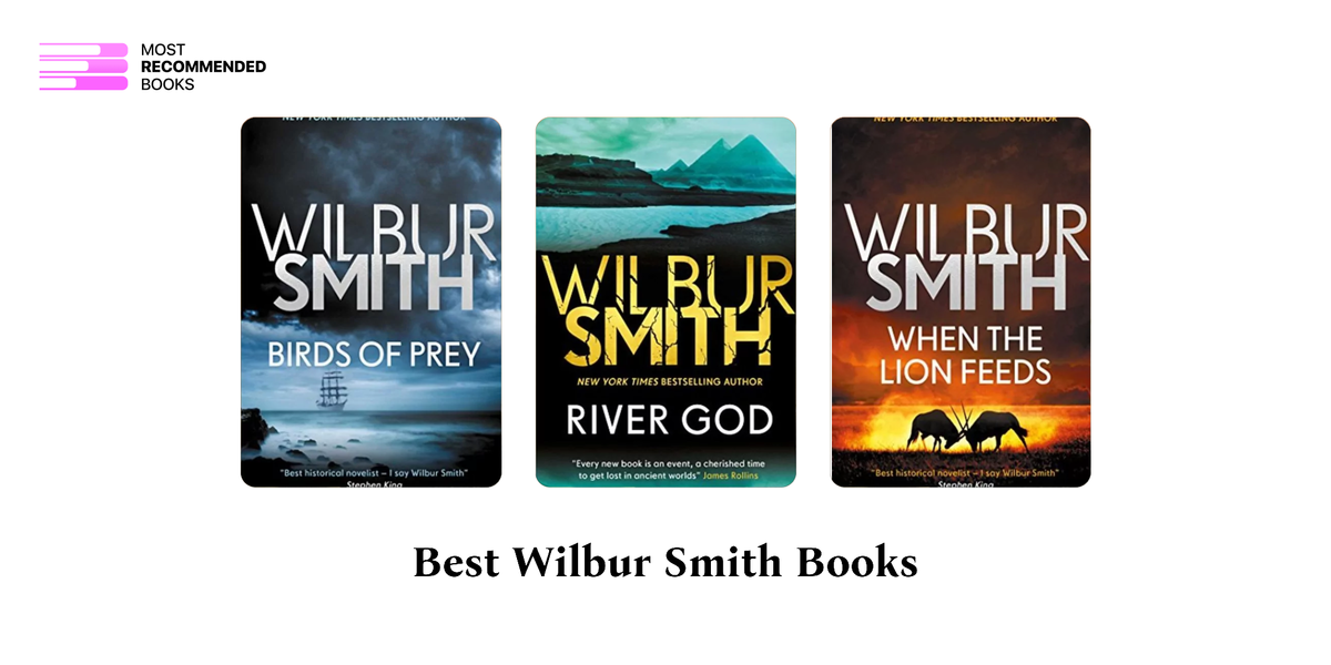 3 Best Wilbur Smith Books (Definitive Ranking)